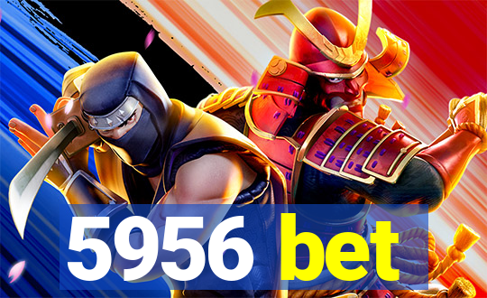 5956 bet